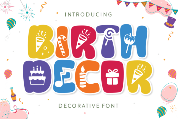 Bring the Party to Life with Birth Decor: A Festive and Functional Font