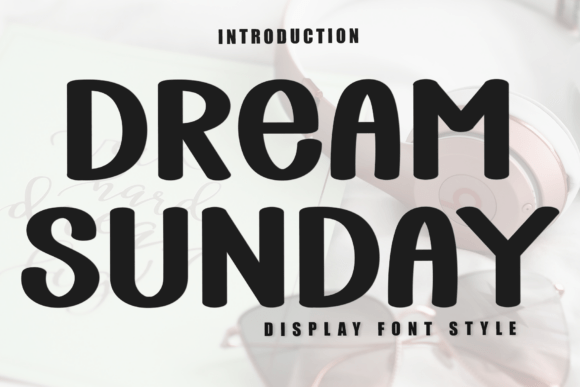Discover the Versatility of Dream Sunday Font