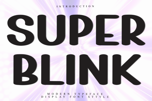Discover the Versatility of Super Blink: A Font for Every Creative Need