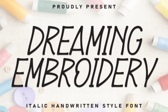 Dreaming Embroidery: A Handwriting-Motivated Font for Creative and Strategic Impact