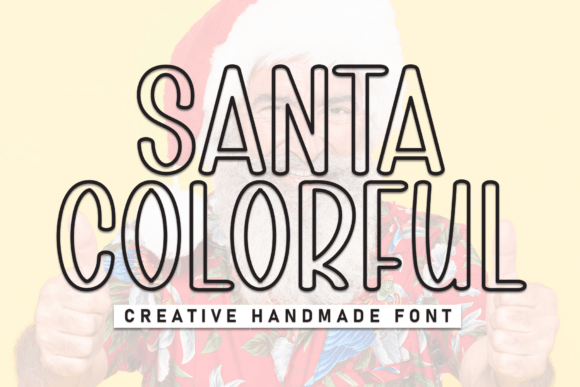 Embrace the Vibrant Charm of Santa Colorful: A Unique and Artisan-Crafted Display Font