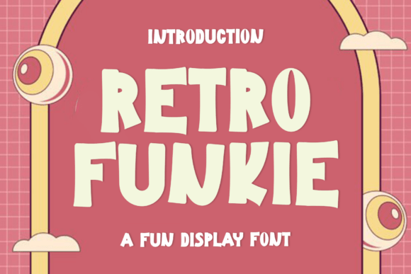 Exploring Retro Funkie: A Warm and Playful Font for Creative Projects
