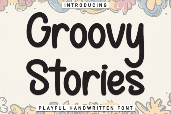 Exploring the Enchantment of Groovy Stories Handwritten Display Font
