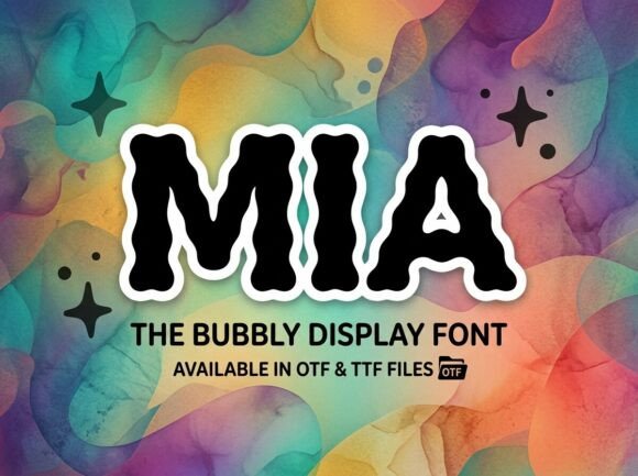 Infusing Playfulness and Energy with Mia: A Bold and Bubbly Display Font